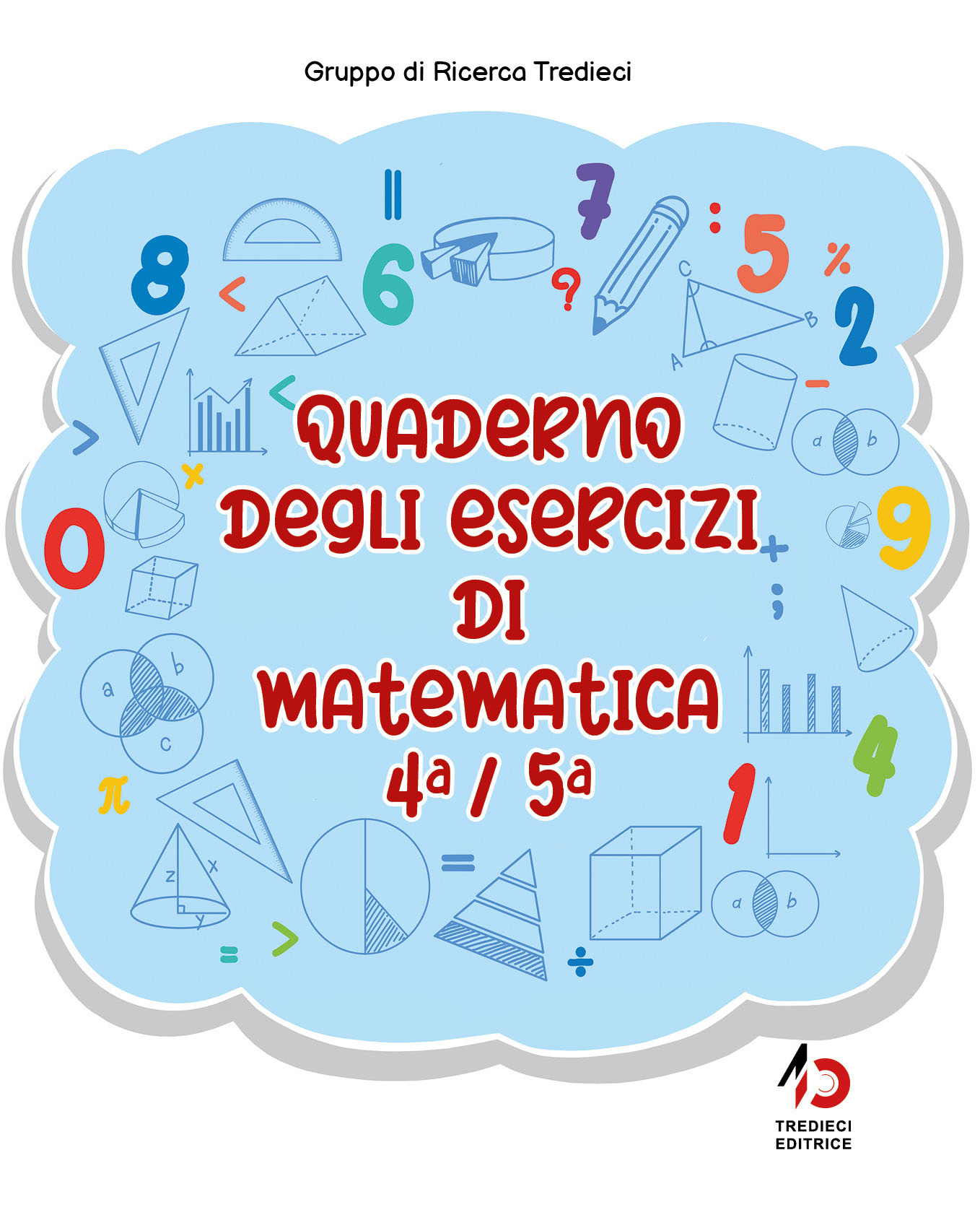 Quaderno degli esercizi di matematica 4-5